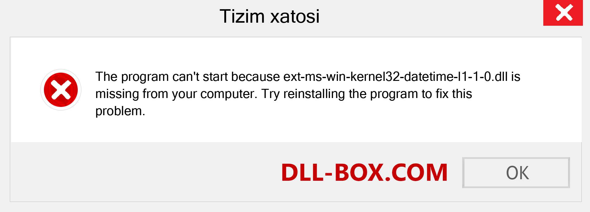 ext-ms-win-kernel32-datetime-l1-1-0.dll fayli yo'qolganmi?. Windows 7, 8, 10 uchun yuklab olish - Windowsda ext-ms-win-kernel32-datetime-l1-1-0 dll etishmayotgan xatoni tuzating, rasmlar, rasmlar